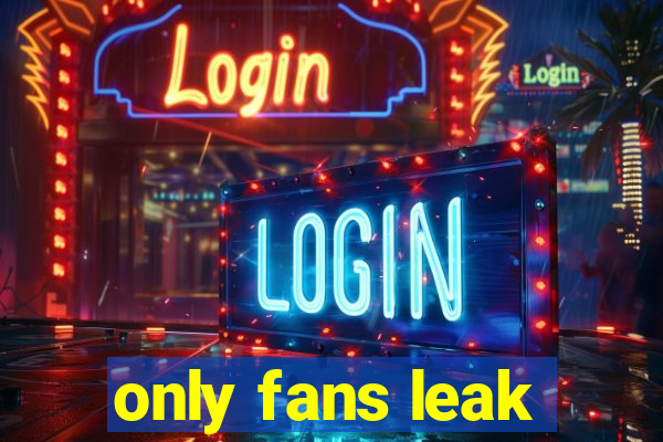 only fans leak